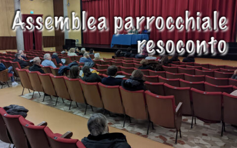 Assemblea parrocchiale – il resoconto